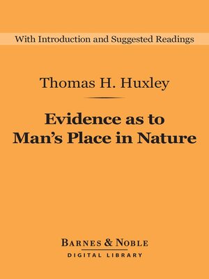 cover image of Evidence as to Man's Place in Nature (Barnes & Noble Digital Library)